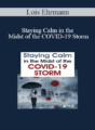 Lois Ehrmann – Staying Calm in the Midst of the COVID-19 Storm