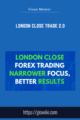London Close Trade 2.0  –  Forex Mentor