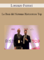 Lorenzo Ferrari – Le Basi del Sistema Ristoratore Top