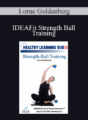 Lorne Goldenberg – IDEAFit Strength Ball Training