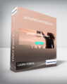 Louise Adams – UNTRAPPED Masterclass