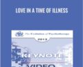 Love In A Time of Illness – Diane Ackerman