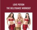 Love Potion-The Bellydance Workout – Neon and Blanca