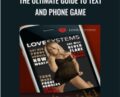 The Ultimate Guide to Text and Phone Game – Love Systems