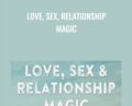 Love, Sex, Relationship Magic – Bryan Reeves