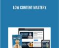 Low Content Mastery – Kate Riley