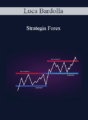Luca Bardolla – Strategia Forex