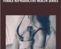 Female Reproductive Health Series – Lynn Waldrop