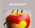 Gut Health Series – Lynn Waldrop