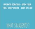 MAGENTO Scratch-Open Your First Shop Online Step By Step – Anthony Boezio