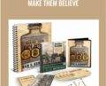 Make Them Believe – Dan Kennedy