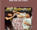 MMA for the Street – Burton Richardson