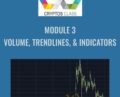 Module 3-Volume, Trendlines, and Indicators – CryptosClass