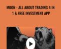 MOON-All About Trading 4 in 1 and Free Investment App – Hikmet Mert Ünlü