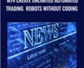 MT4 Create Unlimited Automated Trading Robots Without Coding – Anonymous
