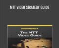 MTT Video Strategy Guide – Evan Jarvis
