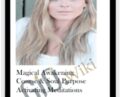 Magical Awakening Course and Soul Purpose Activating Meditations – Kristen Alexander