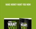Make Money Want You Now – Jason Capital