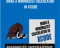 Make a minimalist calculator in Xcode – Mammoth Interactive