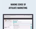 Making Sense of Affiliate Marketing – Michelle Schroeder-Gardner