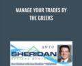 Manage Your Trades by the Greeks – Dan Sheridan