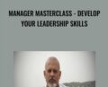 Manager Masterclass-Develop Your Leadership Skills – Dr. Roy Naraine and Adam Naraine