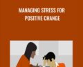 Managing Stress for Positive Change – Heidi Hanna
