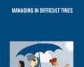 Managing in Difficult Times – Jan Rutherford