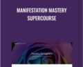 Manifestation Mastery Supercourse – Adam James