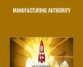 Manufacturing Authority – Joe Troyer