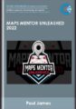 Maps Mentor Unleashed 2022 – Paul James
