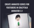 Create Animated Series for YouTubers in CrazyTalk Animator 3.1 – Mark