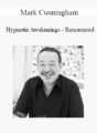 Mark Cunningham – Hypnotic Awakenings – Remastered