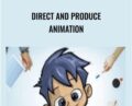 Direct and Produce Animation – Mark