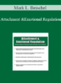 Mark L. Beischel – Attachment and Emotional Regulation