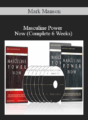 Mark Manson – Masculine Power Now (Complete 6 Weeks)