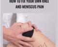 How to Fix your own knee and meniscus pain – Mark Perren-Jones