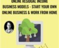 Online Residual Income Business Models-Start Your Own Online Business and Work From Home – Mark Timberlake