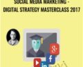 Social Media Marketing-Digital Strategy Masterclass 2017 – Mark Timberlake