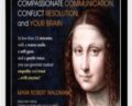 Compassionate Communication, Conflict Resolution, and your Brain – Mark Waldman