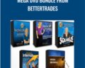 MEGA DVD BUNDLE From BetterTrades – Markay Latimer