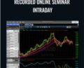 Recorded Online Seminar Intraday – Markay Latimer