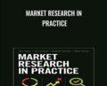 Market Research in Practice – Paul Hague & Others