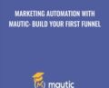 Marketing Automation with Mautic: Build your first funnel – Stephen Pratley