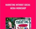 Marketing Without Social Media Workshop – Leonie Dawson