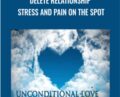 Delete Relationship Stress And Pain On The Spot – Marnie Greenberg