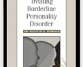 Treating Borderline Personality Disorder. The Dialectical Approach – Marsha Linehan