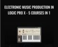 Electronic Music Production In Logic Pro X – 5 Courses In 1 – Martin Svensson