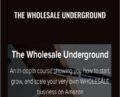 The Wholesale Underground – Marvin Leonard