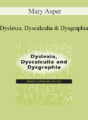 Mary Asper – Dyslexia, Dyscalculia and Dysgraphia
